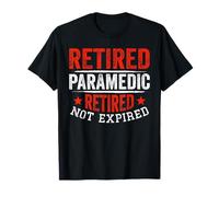 Funny Retirement Retiring Retired Paramedic T-Shirt