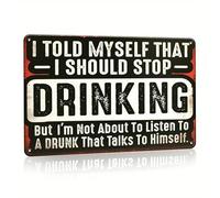 Funny Retro Beer Alcohol Sign, I Told Myself That I Should Stop Drinking Metal Tin Sign, Vinatge Wall Decor For Man Cave Bar Home Garage, 8x12 Inch