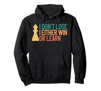 Funny Retro Chess Player I Don't Lose I Either Win or Learn Pullover Hoodie