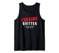 Funny Retro Fucking Quitter I Mean Happy Retirement Tank Top