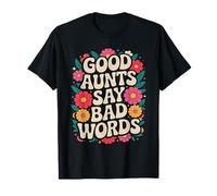 Funny Retro Good Aunts Say Bad Words Groovy Womens T-Shirt