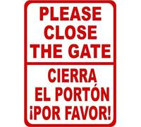 Funny Retro Metal Tin Sign Bilingual Please Close Gate Sign. Cierre el Porton Por Favor Spanish. English & Spanish Safety Tin Signs for Kitchen Home Office Bar Cafe Decor 8x6 Inch.