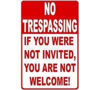 Funny Retro Metal Tin Sign No Trespassing If You Were Not Invited You Are Not Welcome Tin Signs for Kitchen Home Office Bar Cafe Decor 16x12 Inch