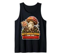 Funny Retro Mushroom Wordplay Pun Not Enough Room for This Tank Top