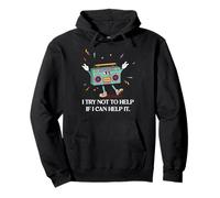Funny retro stereo, I try not to help if I can help it. Pullover Hoodie