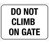 Funny Retro Tin Sign Do Not Climb On Gate Sign es Caution Danger Safety Warning Notice Signs 12x8 inch