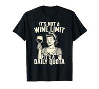Funny Retro Wine Lover Its A Daily Quota Humor T-Shirt