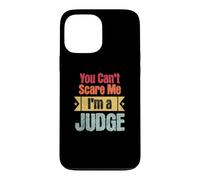 Funny Retro You Can't Scare Me I'm a Judge Funny Judicial Case for iPhone 13 Pro Max