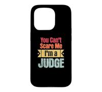 Funny Retro You Can't Scare Me I'm a Judge Funny Judicial Case for iPhone 15 Pro