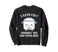 Funny Rice Cooker Exercise Asian Love Chinese Food Far East Sweatshirt