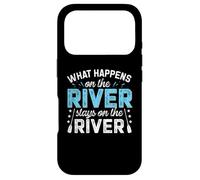 Funny River Shirt What Happens On The River Case for iPhone 17 Pro