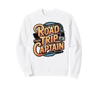 Funny Road Trip Captain Travel Quote Sweatshirt