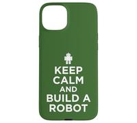 Funny Robotics, Keep Calm and Build a Robot Case for iPhone 15 Plus