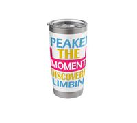 Funny Rock Climber I Peaked The Moment I Discovered Climbing Stainless Steel Insulated Tumbler