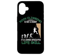 Funny Rock Climbing Is Not A Hobby - Funny Quote Case for iPhone 16 Plus