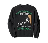 Funny Rock Climbing Is Not A Hobby - Funny Quote Sweatshirt