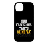 Funny Romanesco carefree style aphorism Rome dialect Case for iPhone 14 Plus
