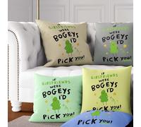 Funny Romantic Cushion for Couples - If Boyfriends Were Bogeys I’d Pick You Quote - Cute Valentine’s Day Gift - Cheeky Sofa or Bedroom Pillow - Multiple Sizes & Fabrics - Cover or Filled