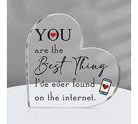 Funny Romantic Gift You're The Best Thing I've Ever Found on The Internet Sign Heart Acrylic Plaque Gift for Boyfriend Girlfriend Wife Husband Her Him Birthday Anniversary Christmas Online Dating