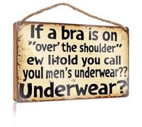Funny Room Signs If A Bra is On Over The Shoulder, What Do You Call Men's Underwear? Wooded Sign Funny Decor for Home Outside Fall Decorations