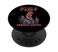 Funny Rooster Attitude Don’t Like Me F-Caw-F Problem Solved PopSockets Adhesive PopGrip