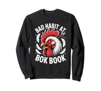Funny Rooster Bad Habit At Bok Book Farm Sweatshirt