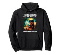 Funny Rottweiler Dog I Work Hard Design Rottie Lover Pullover Hoodie
