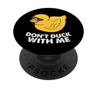 Funny Rubber Duck Don't Duck With Me Funny Duck PopSockets Swappable PopGrip