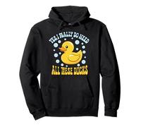Funny Rubber Duck Really Need These Ducks Lover Duckie Gift Pullover Hoodie