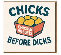Funny Rude Birthday Card - Chicks Before Dicks Chicken Nuggets Design - Sassy Banter Humour, Hen Do or Girls Night - Blank Inside