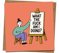 Funny Rude Birthday Card - What The F*ck Am I Doing? - 145mm x 145mm Square Greeting Card with Kraft Envelope - Sweary Humor for Friends, Colleagues, Leaving, New Job, Graduation