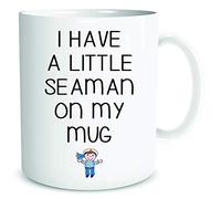 Funny Rude Novelty Coffee Mugs Cup I Have A Little Seaman On My Mug Banter Husband Boyfriend Gift Present Birthday WSDMUG1956