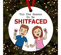 Funny Rude Sweary Shitfaced Drunk Christmas Tree Ornament Bauble Decoration