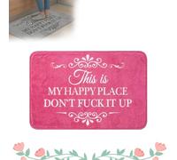 Funny Rug - This is My Happy Place Don’t Fuck It Up, Absorbent Non Slip Dirty Floor Mat, Vintage Decor Rug, Soft Indoor Floor Mat, Home Decor for Entryway, Bathroom, Kitchen & Bedroom (Pink,16*24in)