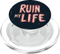 Funny Ruin my Life Speech Costume for Boys and Girls PopSockets PopGrip for MagSafe