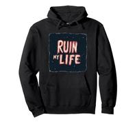 Funny Ruin my Life Speech Costume for Boys and Girls Pullover Hoodie