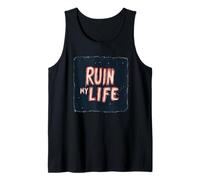 Funny Ruin my Life Speech Costume for Boys and Girls Tank Top
