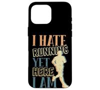 Funny Runner I Hate Running Yet Here I Am Running Lovers Case for iPhone 16 Pro Max