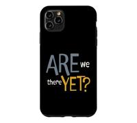 Funny Running Are We Already Here? Case for iPhone 11 Pro Max
