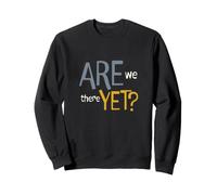 Funny Running Are We Already Here? Sweatshirt