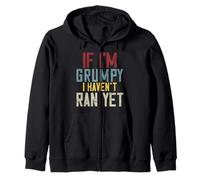 Funny Running If I'm Grumpy I Haven't Ran Yet Zip Hoodie