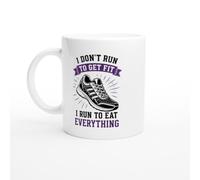 Funny Running Mug I Don't Run To Get Fit I Run To Eat Everything