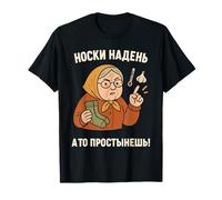 Funny Russian Babushka Advice Wear Socks Stay Healthy T-Shirt