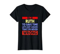 Funny Ruth is Never Wrong Ruth Name Value Graphic T-Shirt, Women, Black, M