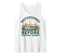 Funny RV Motorhome Before Nursing Homes Camping Humor Tank Top