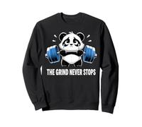 Funny Sad Panda Lifting Gym Humor The Grind Never Stops Sweatshirt