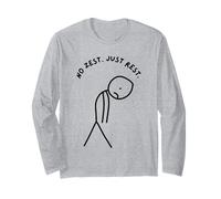 Funny Sad Stick Man with No Zest. Just Rest. Long Sleeve T-Shirt