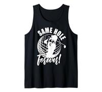 Funny Same Hole Forever Golfing Relationship Humor Marriage Tank Top