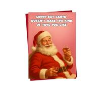 Funny Santa Christmas Card - Sorry Santa Doesn’t Make Those Toys - Cheeky Adult Humour Xmas Card for Him Her Friends Colleagues XMJBS08