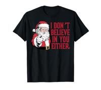Funny Santa I Don't Believe in You Either Christmas Pajama T-Shirt